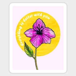 Everything is better with you - Rhododendron Sticker